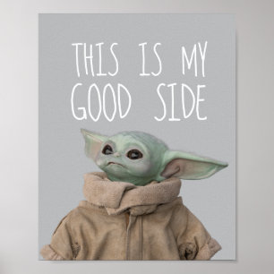 The Child This Is My Good Side Poster