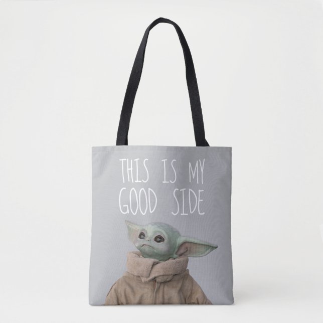 The Child This Is My Good Side Tote Bag (Front)