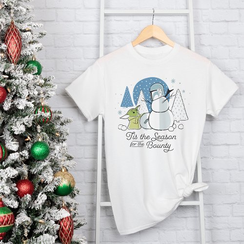 The Child  Tis the Season for the Bounty T_Shirt