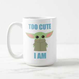 The Child - Too Cute I Am Coffee Mug
