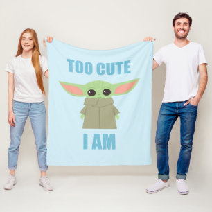 The Child - Too Cute I Am Fleece Blanket