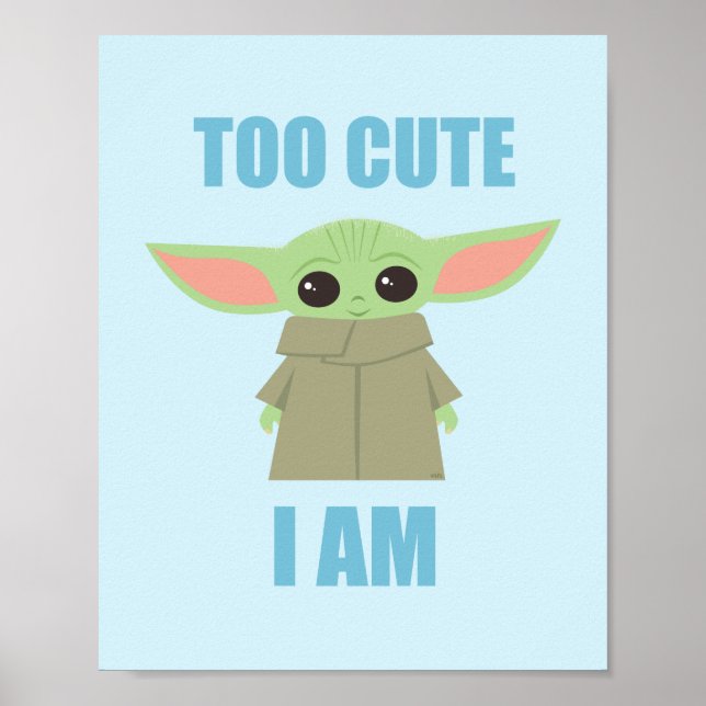 The Child - Too Cute I Am Poster (Front)