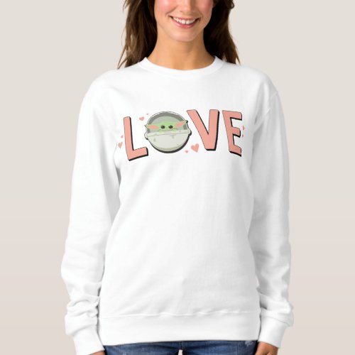 The Child Valentine  LOVE Sweatshirt