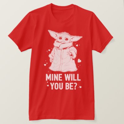 The Child Valentine | Mine Will You Be? T-Shirt