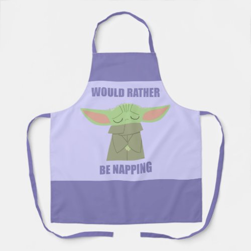 The Child _ Would Rather Be Napping Apron