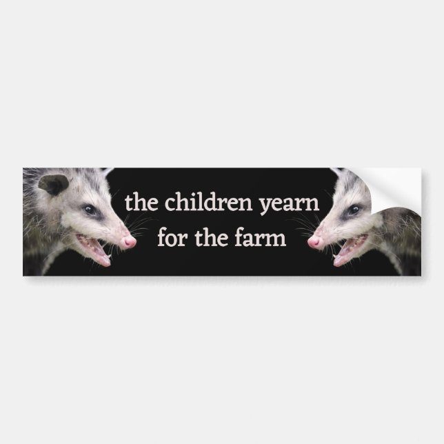 The Children Yearn For The Farm Bumper Sticker (Front)