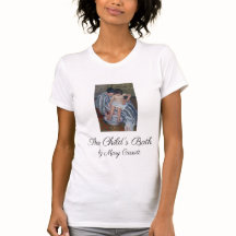 The Child's Bath Woman's Mom Tee Shirt