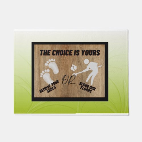The choice is yours doormat