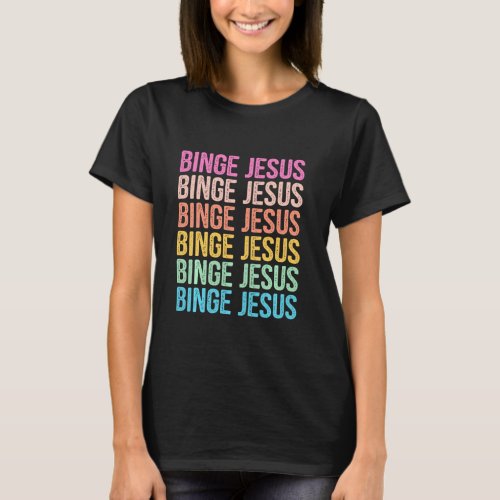 The Chosen Merch Binge Jesus Retro Rainbow Letter T_Shirt