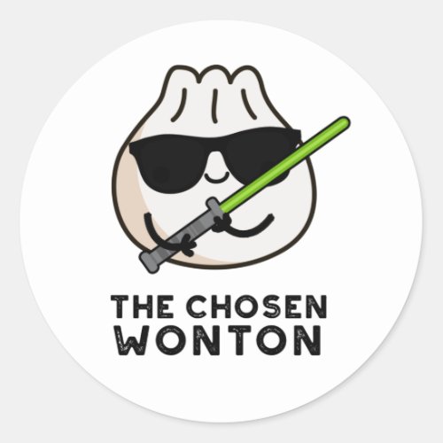 The Chosen Wonton Funny Food Pun  Classic Round Sticker