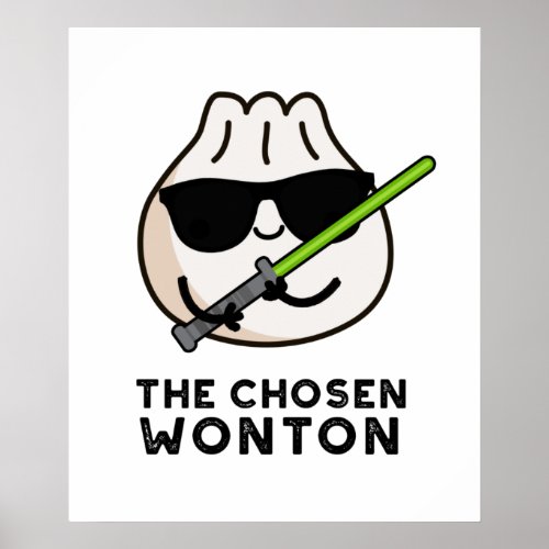 The Chosen Wonton Funny Food Pun  Poster