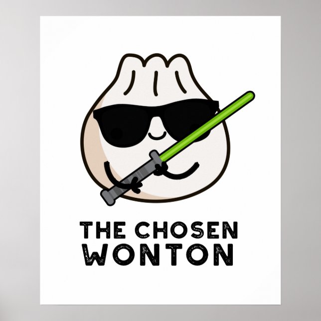 The Chosen Wonton Funny Food Pun  Poster (Front)