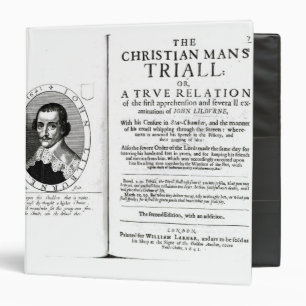 The Christian Man's Trial' by John Lilburne 3 Ring Binder