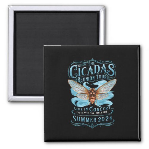 The Cicada Reunion US Tour 2024 Cicada Concert  Magnet