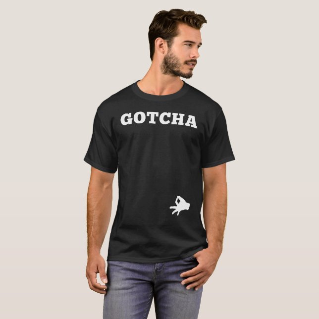 The Circle Game Gotcha Funny Prank Prankster Tee (Front Full)