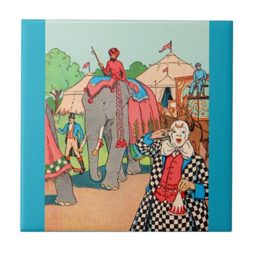 The circus is coming to town ceramic tile