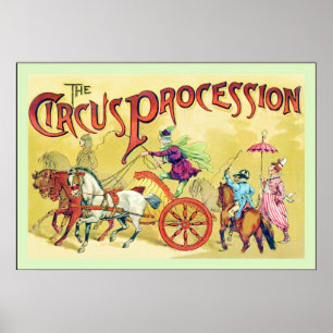 The Circus Procession ~ Vintage Circus Poster