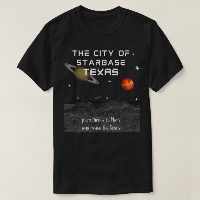 The City of Starbase Texas T-Shirt (Design Front)
