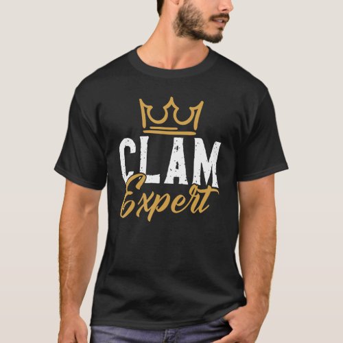 The Clam Expert Looks Like Sea Creature Clams T_Shirt