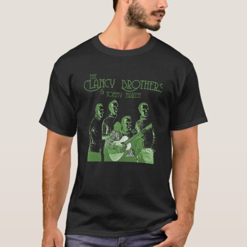 The Clancy Brothers  Tommy Makem T-Shirt