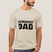 The Classic Feminist Dad T-Shirt