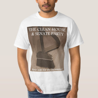 The Clean House & Senate Party T-Shirt
