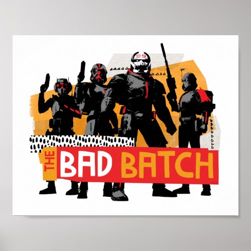 The Clone Wars  The Bad Batch Poster