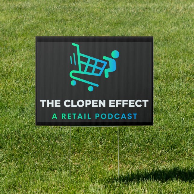 The Clopen Effect Yard Sign (Insitu)