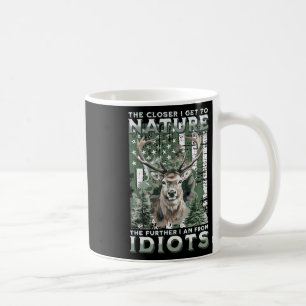 The Closer I Get To Nature Hunting Hiking Camping  Coffee Mug