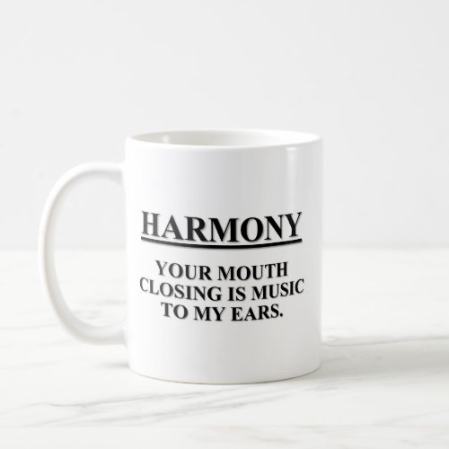 The closing your mouth is music to my ears coffee mug