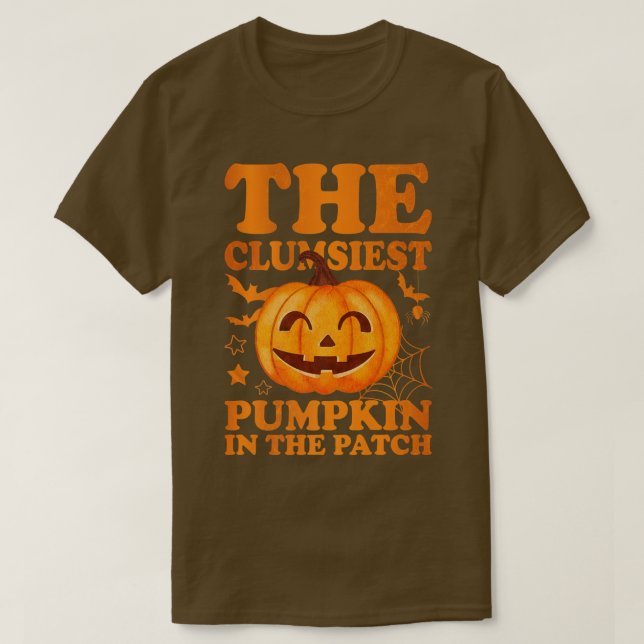 The clumsiest Pumpkin in the patch 4085 T-Shirt (Design Front)