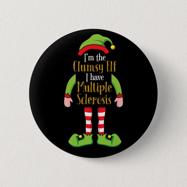 The Clumsy Elf Christmas Multiple Sclerosis Ms S  Button (Front)