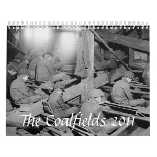 The Coalfields Coal Miner 2011 Calendar