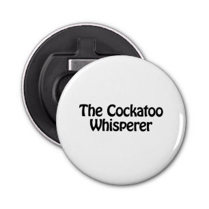 the cockatoo whisperer bottle opener