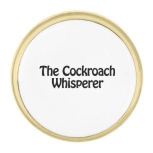 the cockroach whisperer gold finish lapel pin