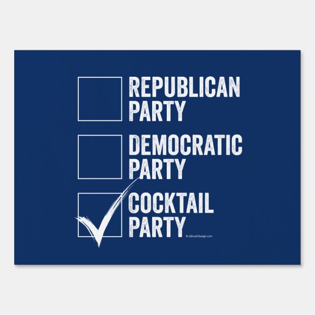 The Cocktail Party Yard Sign (Front)