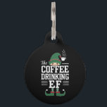 The Coffee Drinking Elf Family Matching Christmas  Pet ID Tag<br><div class="desc">Coffee Drinking Elf Family Matching Christmas Group</div>