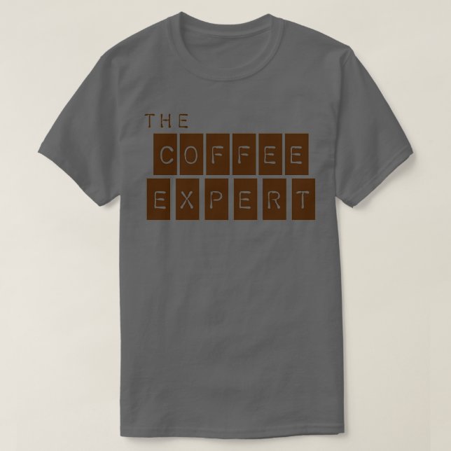 The Coffee Expert T-Shirt (Design Front)