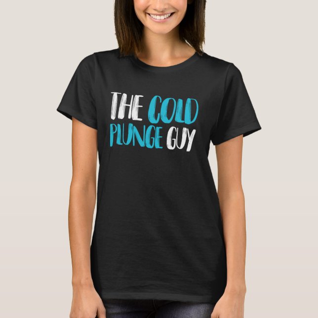 The Cold Plunge Guy Ice Bath T-Shirt (Front)