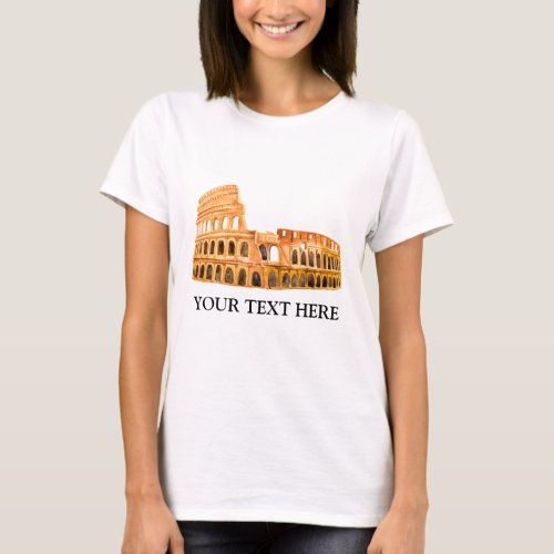 The Coliseum Rome Italy Personalized Design T_Shirt
