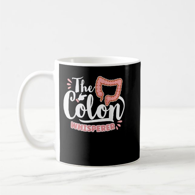 The Colon Whisperer Gastroenterologist Proctologis Coffee Mug (Left)