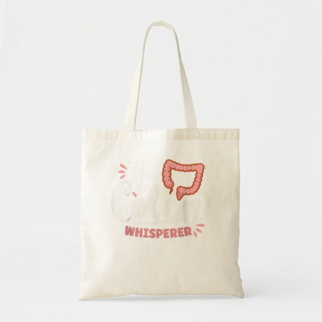 The Colon Whisperer Gastroenterologist Proctologis Tote Bag (Front)