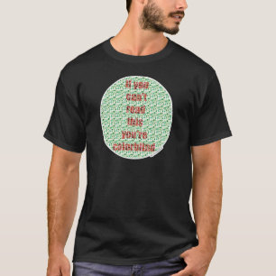 The Colorblind test T-Shirt