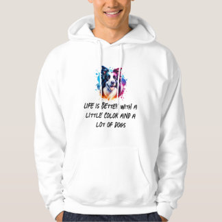 The Colorful Dog Splash of Happiness Hoodie