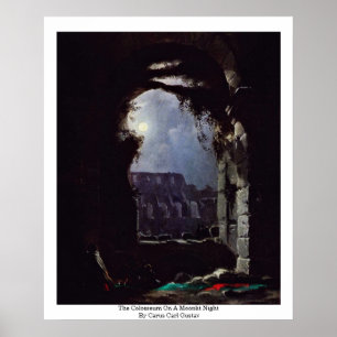 The Colosseum On A Moonlit Night Poster