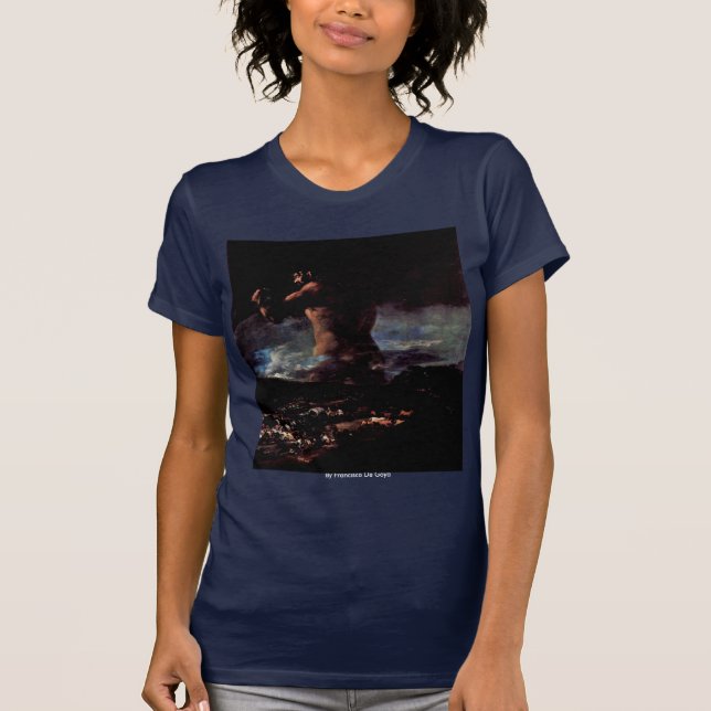 The Colossus (Or Panic ")" By Francisco De Goya T-Shirt (Front)