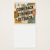 The Comeback Is Always Stronger Than The Setback (Front & Back)