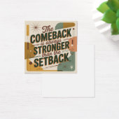 The Comeback Is Always Stronger Than The Setback (Desk)