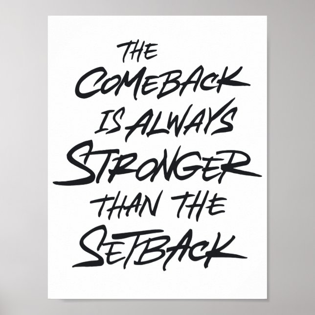 The comeback is always stronger than the setback poster (Front)