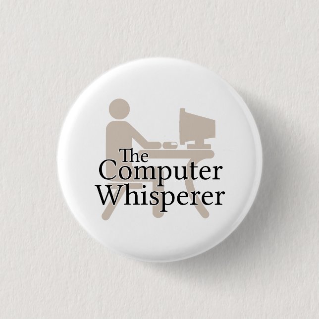 The Computer Whisperer Button (Front)